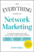 The Everything Guide to Network Marketing: A Step-By-Step Plan for Multilevel Marketing Success by Esther Spina