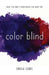 Color Blind by Sheila Sobel