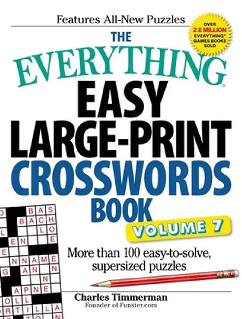 The Everything Easy Large-Print Crosswords Book, Volume 7: More Than 100 Easy-To-Solve, Supersized Puzzles by Charles Timmerman
