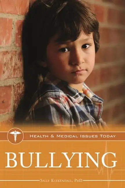 Bullying by Sally Kuykendall