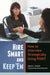Hire Smart and Keep 'em: How to Interview Strategically Using POINT by Joan Curtis