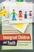 Immigrant Children and Youth: Psychological Challenges by Alberto Bursztyn