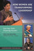 How Women Are Transforming Leadership: Four Key Traits Powering Success by Mary Lou Da(c)Costerd