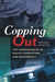 Copping Out: The Consequences of Police Corruption and Misconduct by Anthony Stanford