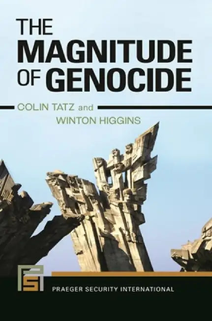 The Magnitude of Genocide by Colin Tatz
