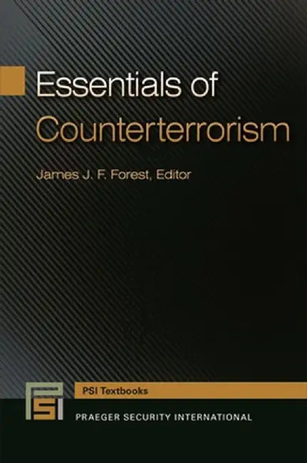 Essentials of Counterterrorism by James Forest
