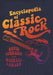Encyclopedia of Classic Rock by David Luhrssen