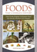 Foods That Changed History: How Foods Shaped Civilization from the Ancient World to the Present by Christopher Cumo