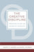 The Creative Discipline: Mastering the Art and Science of Innovation by Elizabeth Ghaffari