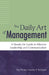 The Daily Art of Management: A Hands-On Guide to Effective Leadership and Communication by Peg Thoms