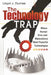 The Technology Trap: Where Human Error and Malevolence Meet Powerful Technologies by Lloyd J. Dumas