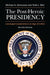 The Post-Heroic Presidency: Leveraged Leadership in an Age of Limits by Michael Genovese