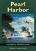 Pearl Harbor: The Essential Reference Guide by Spencer Tucker