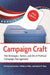 Campaign Craft: The Strategies, Tactics, and Art of Political Campaign Management by Michael Burton