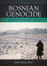 Bosnian Genocide: The Essential Reference Guide by Paul Bartrop