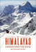 The Himalayas: An Encyclopedia of Geography, History, and Culture by Andrew J. Hund