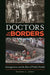 Doctors at the Borders: Immigration and the Rise of Public Health by Michael Lemay