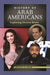 History of Arab Americans: Exploring Diverse Roots by Aminah Al-Deen