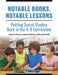 Notable Books, Notable Lessons: Putting Social Studies Back in the K-8 Curriculum by Andrea S. Libresco