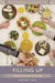 Filling Up: The Psychology of Eating by Justine J. Reel