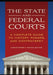 The State and Federal Courts: A Complete Guide to History, Powers, and Controversy by Christopher P. Banks