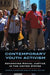 Contemporary Youth Activism: Advancing Social Justice in the United States by Jerusha Conner
