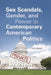 Sex Scandals, Gender, and Power in Contemporary American Politics by Hinda Mandell