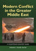 Modern Conflict in the Greater Middle East: A Country-By-Country Guide by Spencer C. Tucker