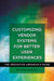 Customizing Vendor Systems for Better User Experiences: The Innovative Librarian's Guide by Matthew Reidsma