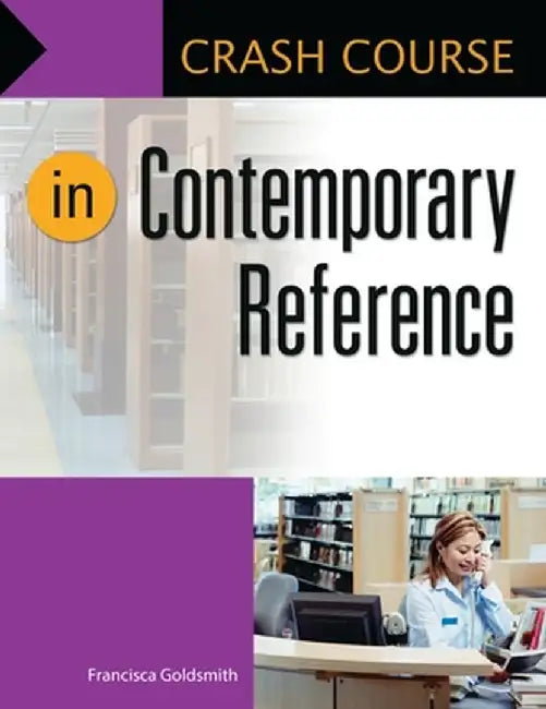 Crash Course in Contemporary Reference by Francisca Goldsmith