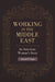 Working in the Middle East: An American Woman's Story by Amanda Riggs
