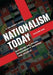 Nationalism Today: Extreme Political Movements Around the World [2 Volumes] by M. Troy Burnett