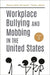 Workplace Bullying and Mobbing in the United States [2 Volumes] by Maureen Duffy
