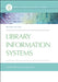 Library Information Systems, 2nd Edition by Joseph R. Matthews