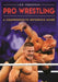 Pro-Wrestling: A Comprehensive Reference Guide by Lew Freedman