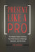 Present Like a Pro: The Modern Guide to Getting Your Point Across in Meetings, Speeches, and the Media by Carl Hausman