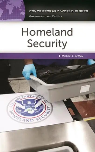 Homeland Security: A Reference Handbook by Michael C. Lemay