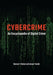 Cybercrime: An Encyclopedia of Digital Crime by Nancy E. Marion
