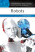 Robots: A Reference Handbook by David E. Newton