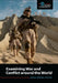 Examining War and Conflict Around the World by David Jerome
