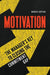 Motivation: The Manager's Key to Closing the Commitment Gap by Marvin R. Gottlieb