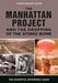The Manhattan Project and the Dropping of the Atomic Bomb: The Essential Reference Guide by Aaron Barlow