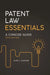 Patent Law Essentials: A Concise Guide, 5th Edition by Alan L. Durham