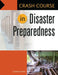 Crash Course in Disaster Preparedness by Carmen Cowick
