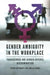 Gender Ambiguity in the Workplace: Transgender and Gender-Diverse Discrimination by Alison Ash Fogarty