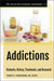 Addictions: Elements, History, Treatments, and Research by Frances R. Frankenburg