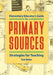 Elementary Educator's Guide to Primary Sources: Strategies for Teaching by Tom Bober