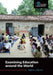 Examining Education Around the World by Fred M. Shelley