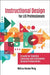Instructional Design for Lis Professionals: A Guide for Teaching Librarians and Information Science Professionals by Melissa A. Wong