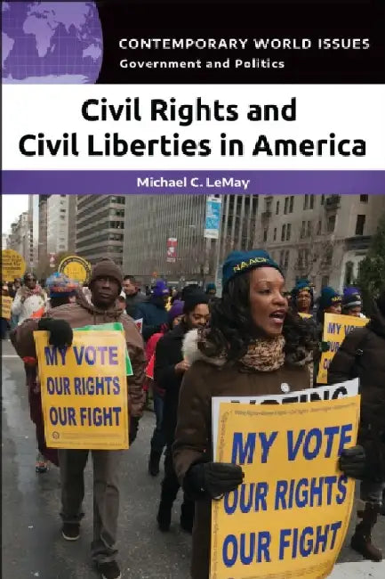 Civil Rights and Civil Liberties in America: A Reference Handbook by Michael C. Lemay